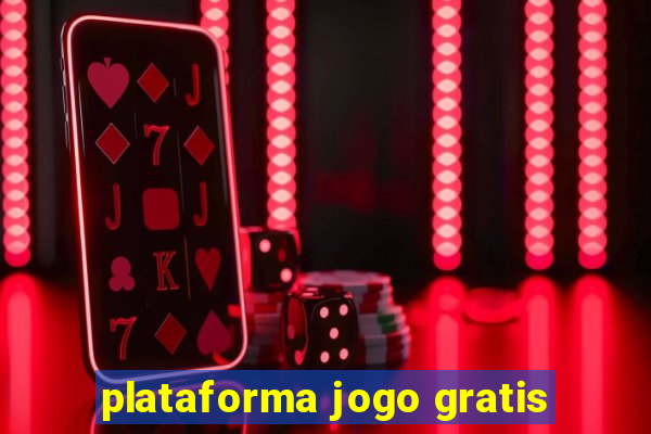 plataforma jogo gratis